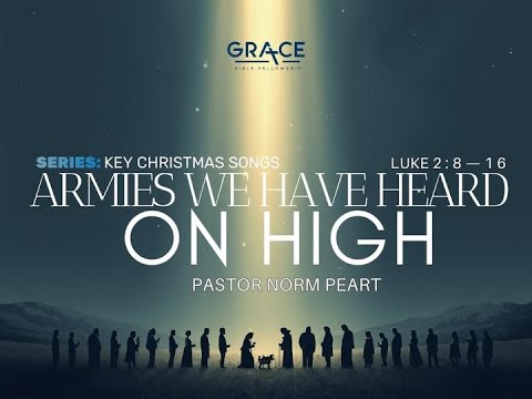 Armies We Have Heard On High – | 12.21.2025
